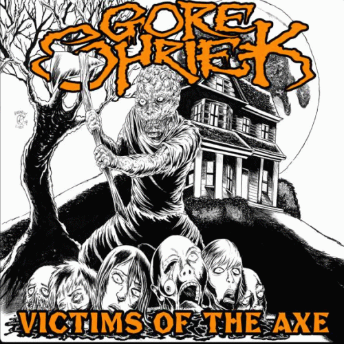 Gore Shriek : Victims of the Axe